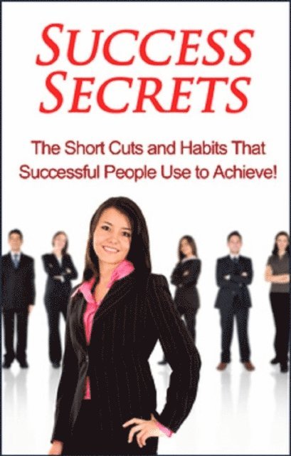 Ben Robinson - Success Secrets, E-bok