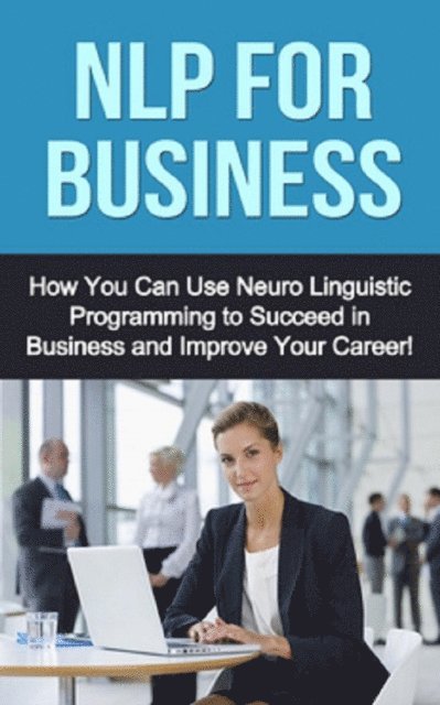 Andrew Wilkinson - NLP For Business, E-bok