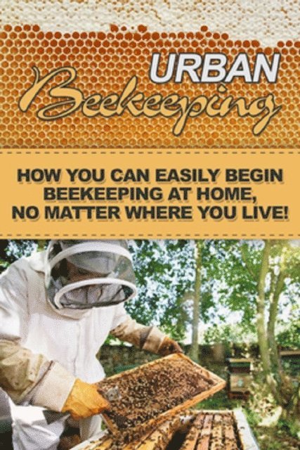 Jeremy Miles - Urban Beekeeping, E-bok