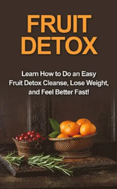 Sam Huckins - Fruit Detox, E-bok. Tillgänglighet: Lägg i varukorg