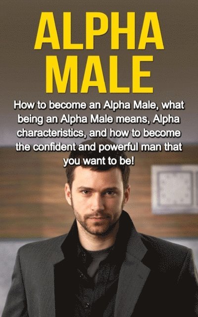 Adam Lowry - Alpha Male, E-bok