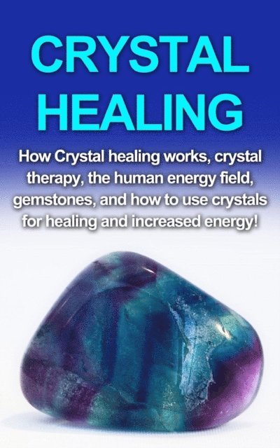 Amber Rainey - Crystal Healing, E-bok