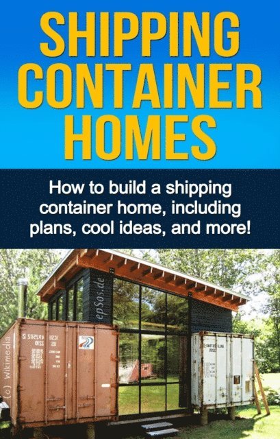 Daniel Knight - Shipping Container Homes, E-bok