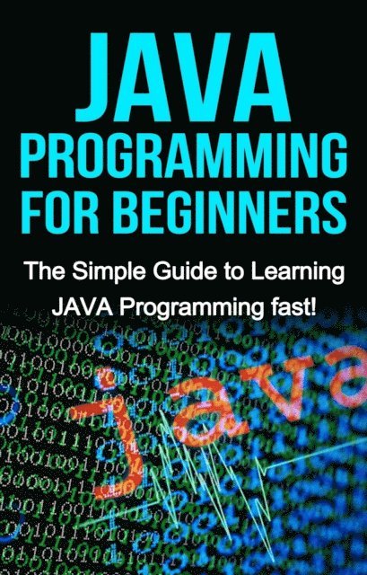 Tim Warren - JAVA Programming for Beginners, E-bok. Tillgänglighet: Lägg i varukorg