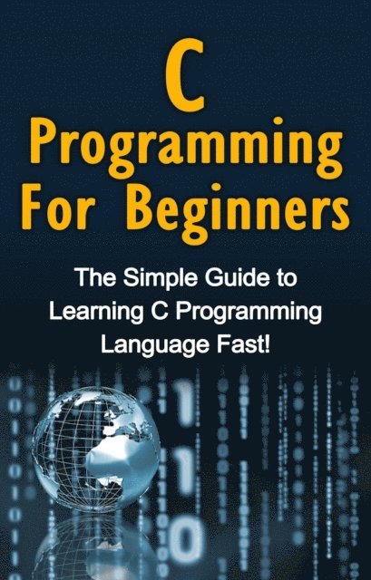 Tim Warren - C Programming For Beginners, E-bok. Tillgänglighet: Lägg i varukorg