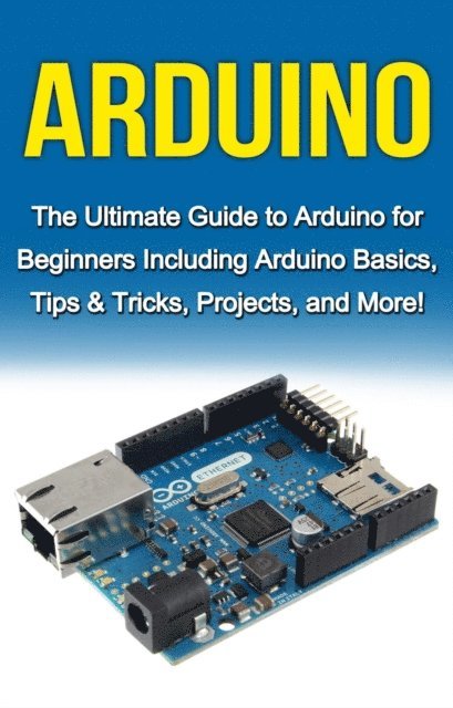 Tim Warren - Arduino, E-bok. Tillgänglighet: Lägg i varukorg
