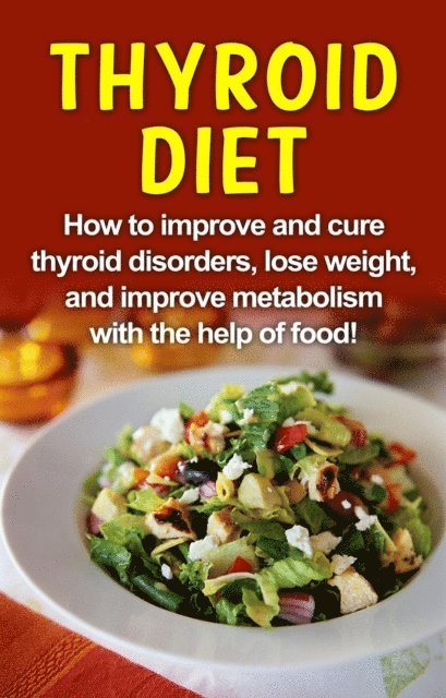 Robert Jacobson - Thyroid Diet, E-bok