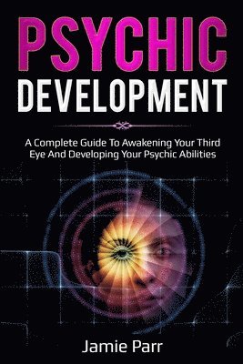 Jamie Parr - Psychic Development, Häftad. Tillgänglighet: Lägg i varukorg