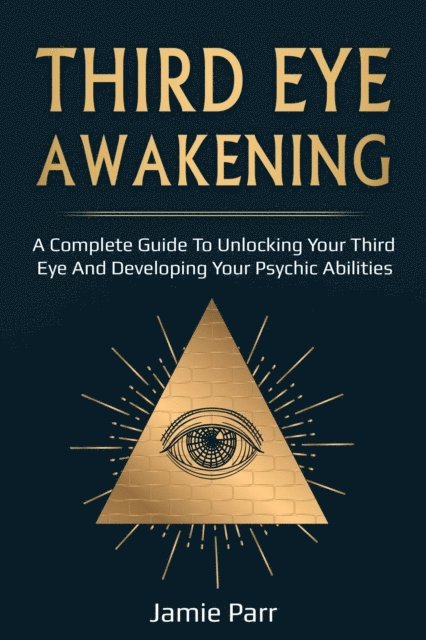 Jamie Parr - Third Eye Awakening, E-bok. Tillgänglighet: Lägg i varukorg