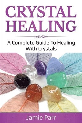 Jamie Parr - Crystal Healing, Häftad. Tillgänglighet: Lägg i varukorg