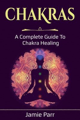 Jamie Parr - Chakras, Häftad. Tillgänglighet: Lägg i varukorg