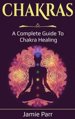Jamie Parr - Chakras, Inbunden. Tillgänglighet: Lägg i varukorg