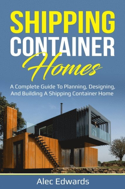 Alec Edwards - Shipping Container Homes, E-bok. Tillgänglighet: Lägg i varukorg