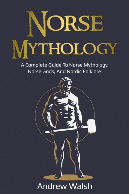 Andrew Walsh - Norse Mythology, E-bok