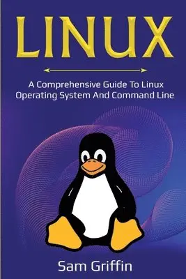 Sam Griffin - Linux, Häftad. Tillgänglighet: Lägg i varukorg