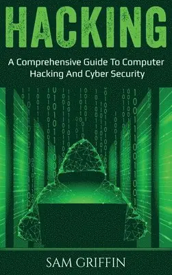 Sam Griffin - Hacking, Inbunden. Tillgänglighet: Lägg i varukorg