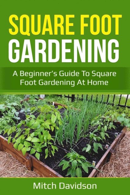 Mitch Davidson - Square Foot Gardening, E-bok. Tillgänglighet: Lägg i varukorg