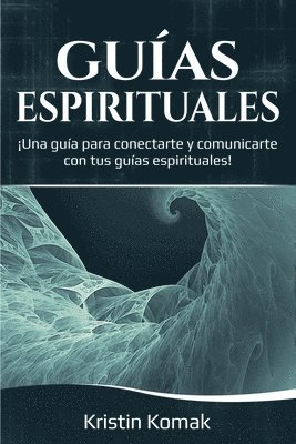 Kristin Komak - Guías Espirituales, Häftad. Tillgänglighet: Lägg i varukorg