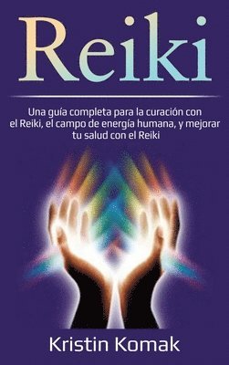 Kristin Komak - Reiki, Inbunden. Tillgänglighet: Lägg i varukorg