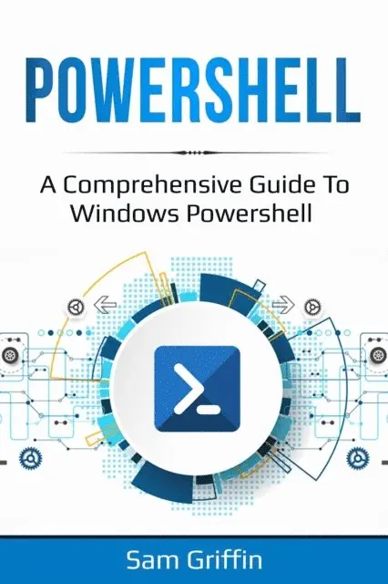 Sam Griffin - PowerShell, E-bok. Tillgänglighet: Lägg i varukorg