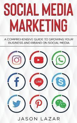Jason Lazar - Social Media Marketing, Inbunden. Tillgänglighet: Lägg i varukorg