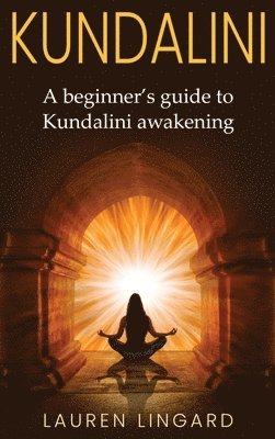 Lauren Lingard - Kundalini, Inbunden