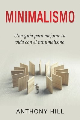 Anthony Hill - Minimalismo, Häftad. Tillgänglighet: Lägg i varukorg
