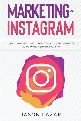 Jason Lazar - Marketing de Instagram, Häftad. Tillgänglighet: Lägg i varukorg
