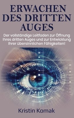 Kristin Komak - Erwachen des Dritten Auges, Inbunden. Tillgänglighet: Lägg i varukorg