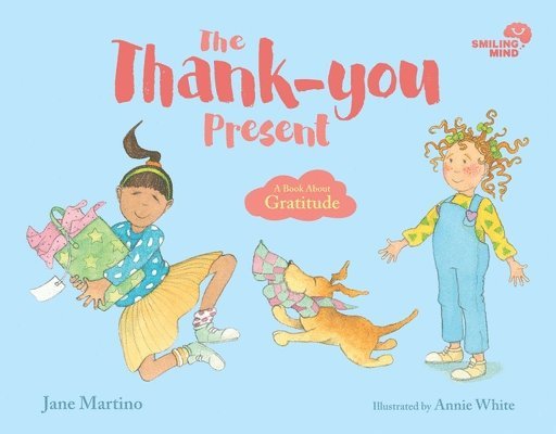 Jane Martino - Smiling Mind: The Thank-you Present, Inbunden
