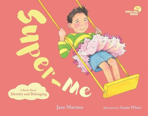Jane Martino - Smiling Mind Book 2: Super-Me, Inbunden