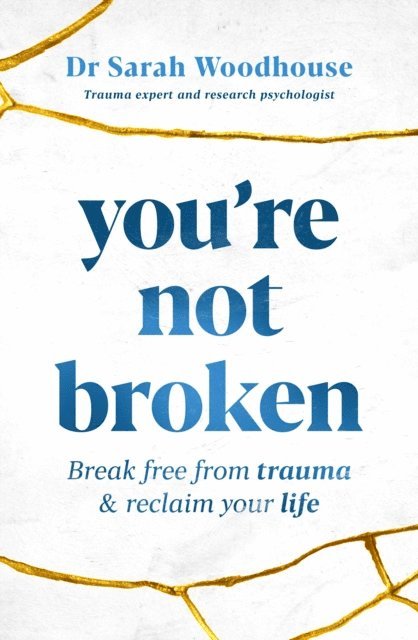Sarah Woodhouse - You're Not Broken, E-bok
