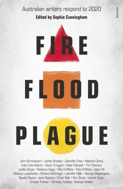 Sophie Cunningham - Fire Flood Plague, E-bok