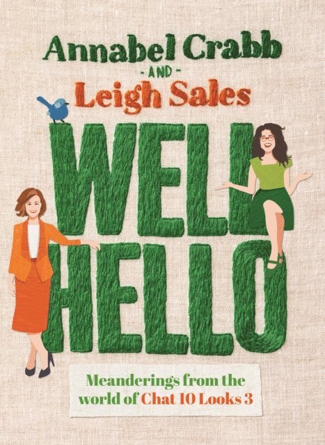 Annabel Crabb, Leigh Sales - Well Hello, E-bok