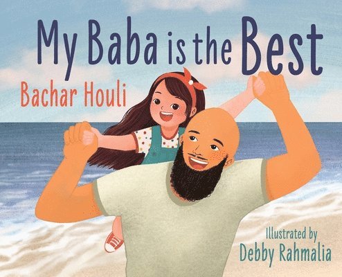 Bachar Houli, Debby Rahmalia - My Baba is the Best, Inbunden