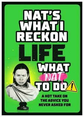 Nat's What I Reckon - Life: What Nat To Do, Inbunden
