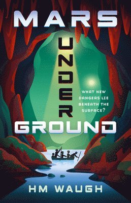 Hm Waugh - Mars Underground: Volume 2, Häftad