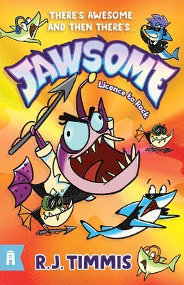 R.J. Timmis - Licence to Rock: Jawsome 2, Häftad