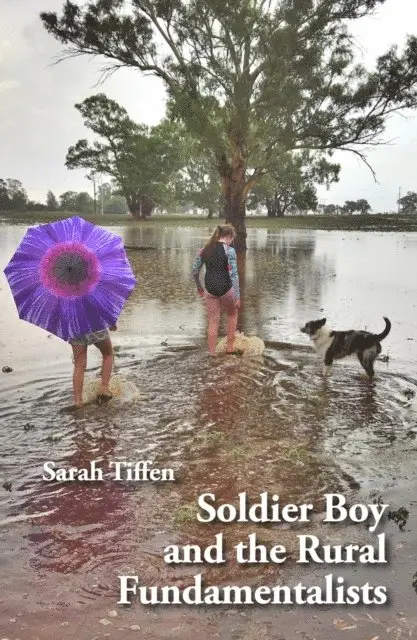 Sarah Tiffen - Soldier Boy and the Rural Fundamentalists, E-bok. Tillgänglighet: Lägg i varukorg