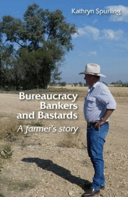 Kathryn Spurling - Bureaucracy, Bankers and Bastards, Häftad