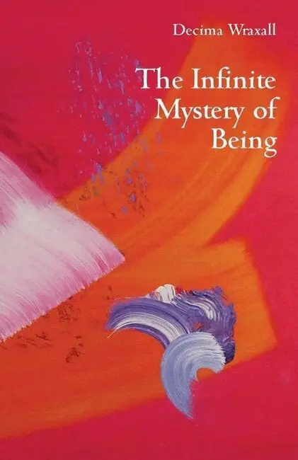 Decima Wraxall - Infinite Mystery of Being, Häftad. Tillgänglighet: Lägg i varukorg