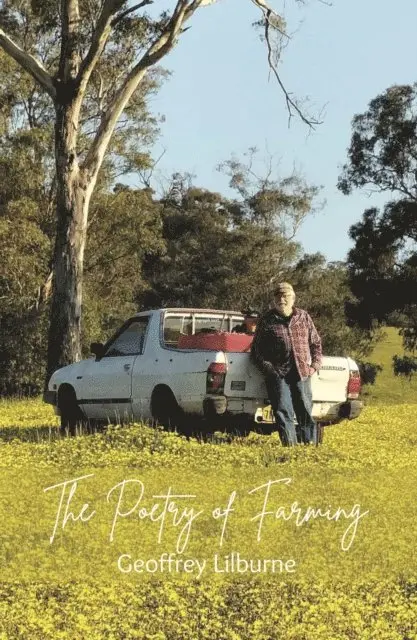Geoffrey Lilburne - Poetry of Farming, E-bok. Tillgänglighet: Lägg i varukorg