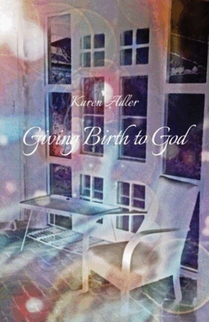 Karen Adler - Giving Birth to God, Häftad
