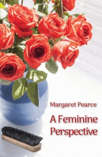 Margaret Pearce - Feminine Perspective, Häftad