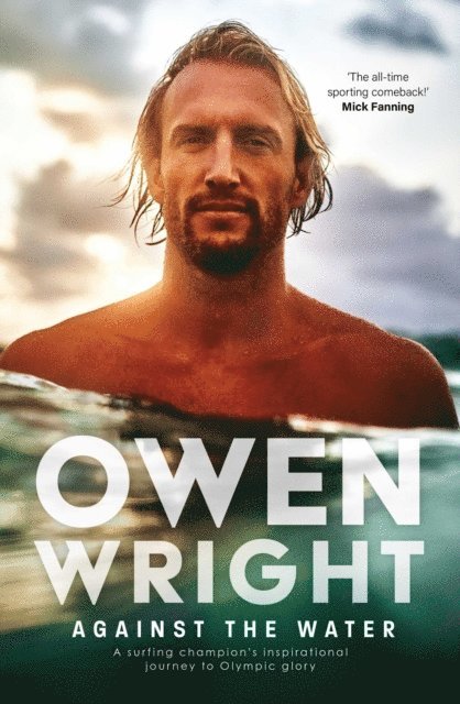 Owen Wright - Against the Water, E-bok