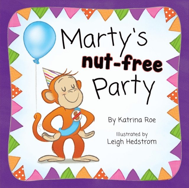 Leigh Hedstrom, Katrina Roe - Marty's Nut-Free Party, E-bok