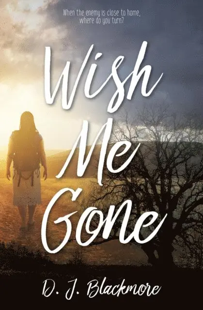 D. J. Blackmore - Wish Me Gone, E-bok. Tillgänglighet: Lägg i varukorg