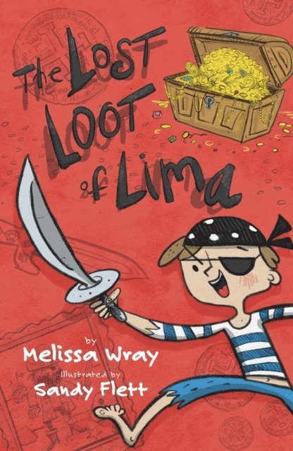 Sandy Flett, Melissa Wray - Lost Loot of Lima, E-bok