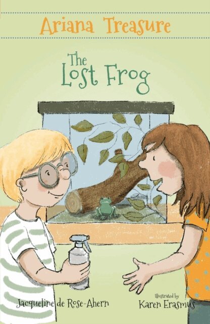 Karen Erasmus, Jacqueline de Rose-Ahern - Ariana Treasure: The Lost Frog, E-bok