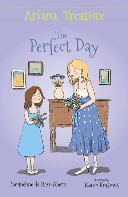 Karen Erasmus, Jacqueline de Rose-Ahern - Ariana Treasure: The Perfect Day, E-bok